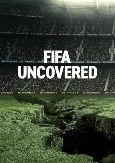 مسلسل FIFA Uncovered الموسم الاول الحلقة 4 الرابعة والاخيرة مترجمة